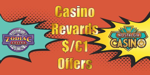 Casino Rewards $/€1 Offers