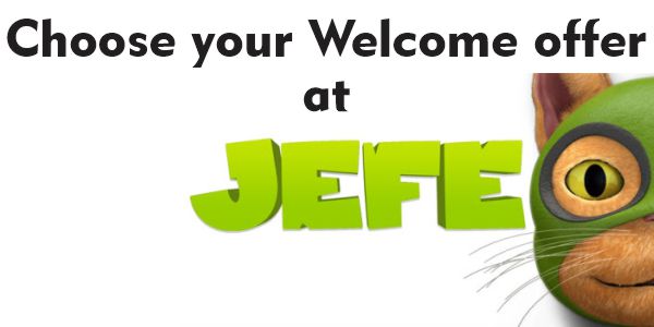 Choose Your Welcome Offer in Casino Jefe