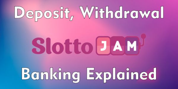 Slotto Jam Banking Explained