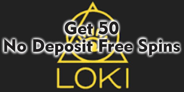 Get 50 No Deposit Free Spins at Loki Casino