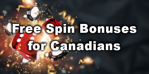 Free Spin Bonuses for Canadians