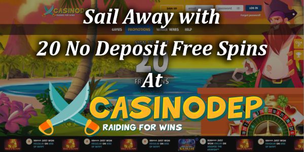 Sail Away with 20 No Deposit Free Spins At Casinodep