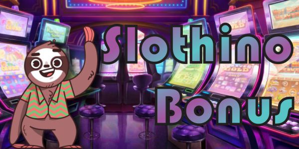 Slothino Bonus