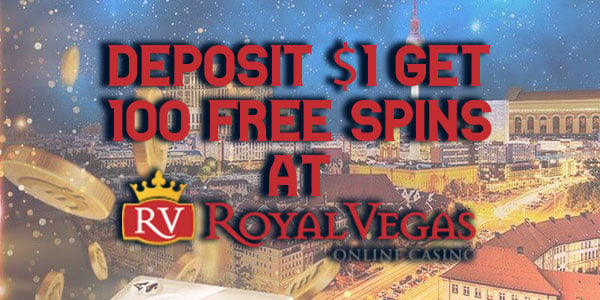 Deposit $1 get 100 free spins at Royal Vegas