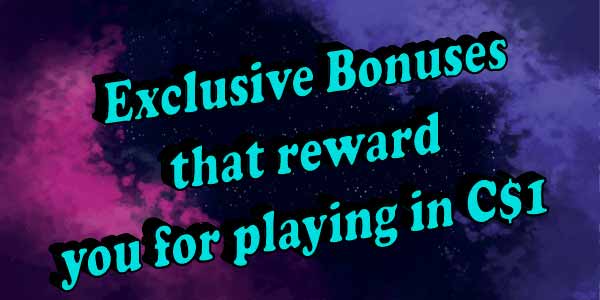 Exclusive Bonuses that reward you for playing in C$