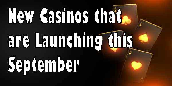 New Casinos that are Launching this September