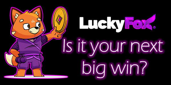 Is Lucky Fox your next winning Casino