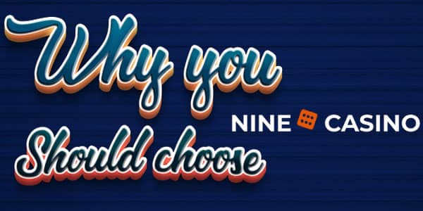 why Choose Nine Casino 20 Deposit