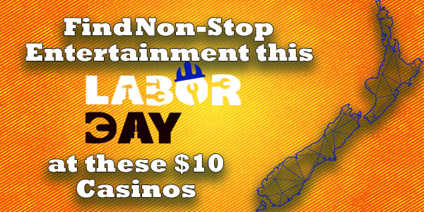 Find Non-Stop Entertainment this Labour Day at these $10 Casinos
