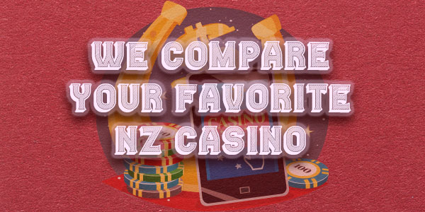 We Compare Your Favorite NZ Casino