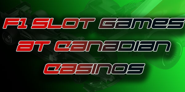 F1-slot-games-at-canadian-casinos