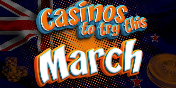 NZ casinos to try this march