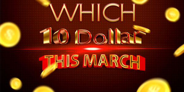 Which 10 Dollar Casinothis MArch