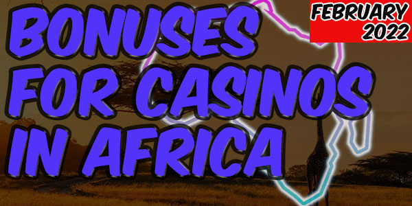bonuses for casinos in africa