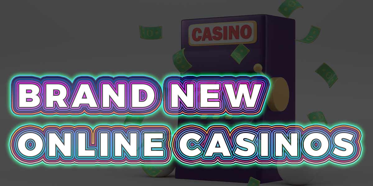 New Casinos you Should try as soon as possible