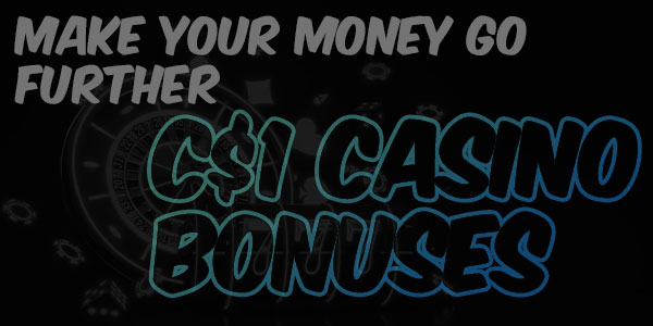 1 canadian dollar casino bonuses