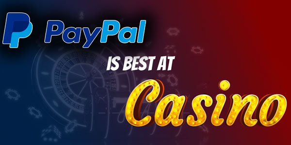 PayPal is the winning 1 cad casino payment method