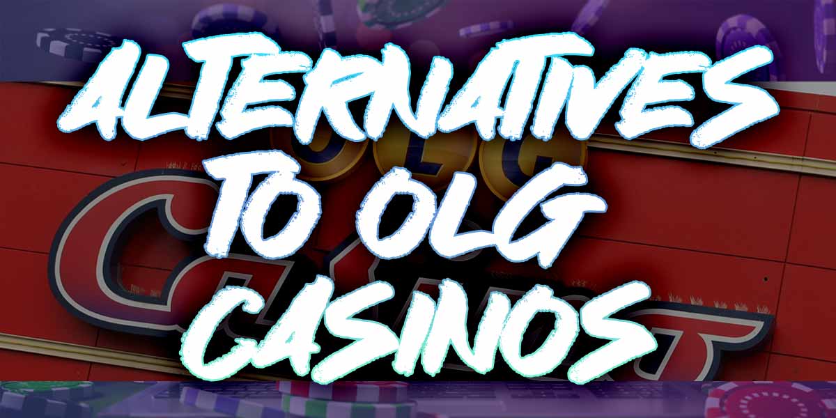 Alternatives to OLG – playing at online casinos in Ontario