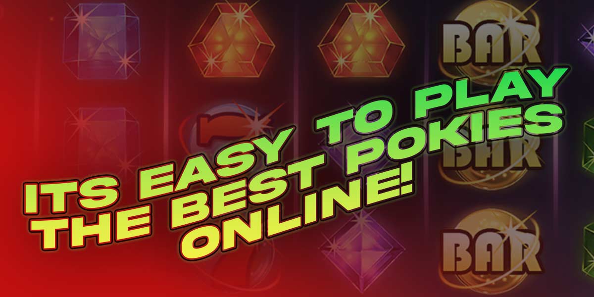 Its easy to play the best NZ Pokies Online