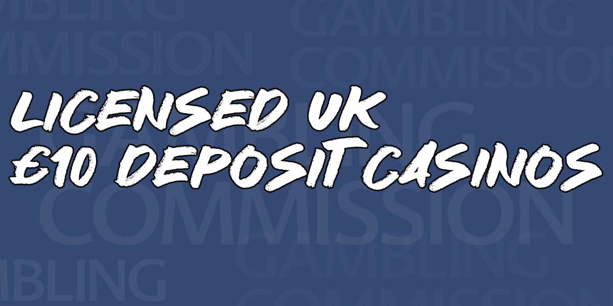 How the UKGC made £10 deposit casinos better value for money 