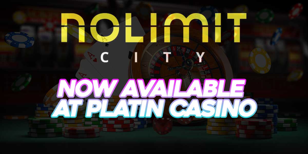 Nolimit CIty games now available at platin casino