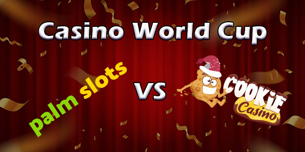 Casino World Cup: PalmSlots vs. Cookie Casino