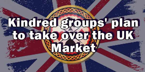 <strong>Kindred groups’ plan to take over the UK Market</strong>