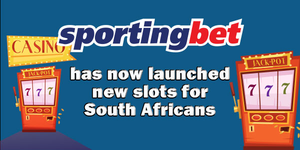 Sportingbet has now launched new slots for South Africans