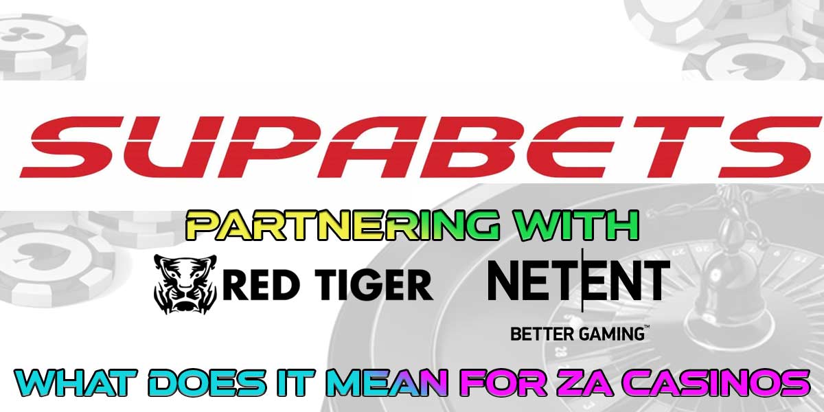 What supabbets partnership with red tiger and netent means at za casinos