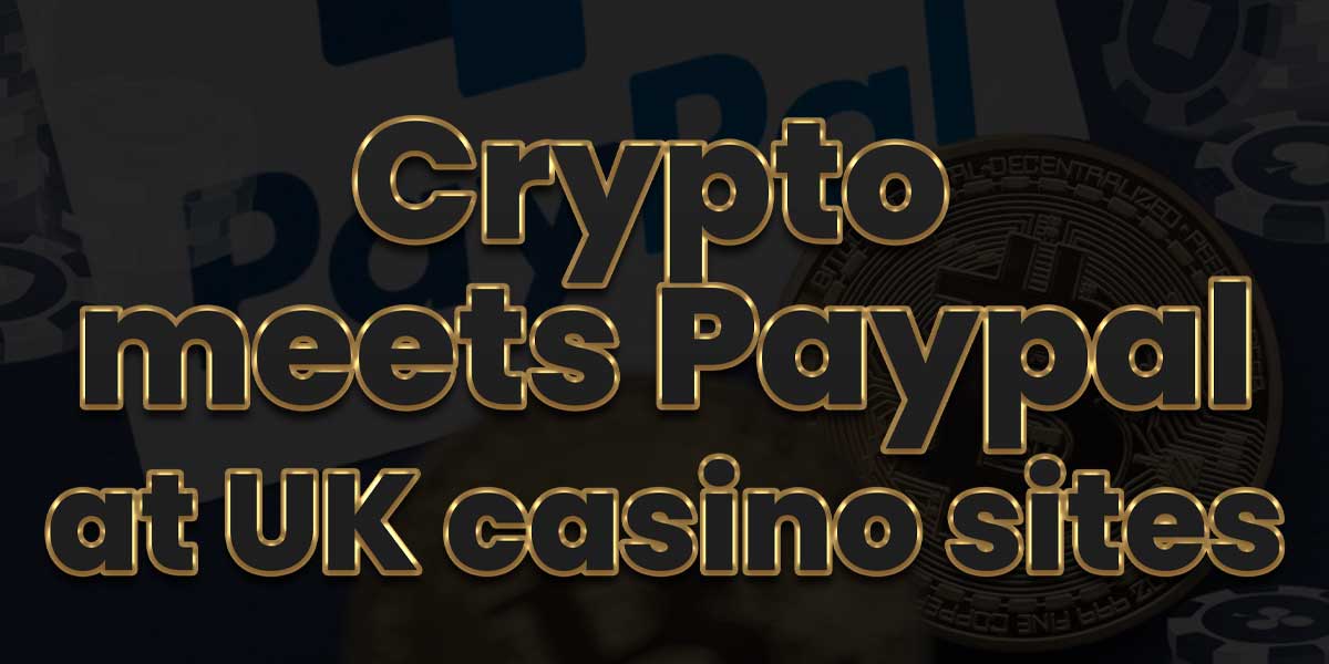 You Can Now Make and Receive Crypto Payments With PayPal