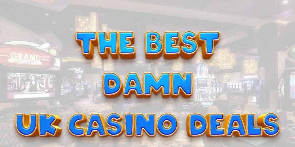 The best deals you can find this autumn UK 1000 Deposit Match Offer