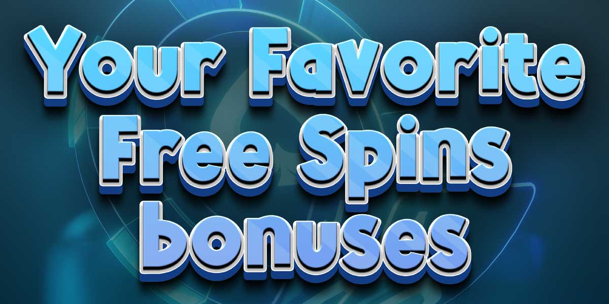 You’ve asked, and here are the best Free Spins bonuses chosen by you