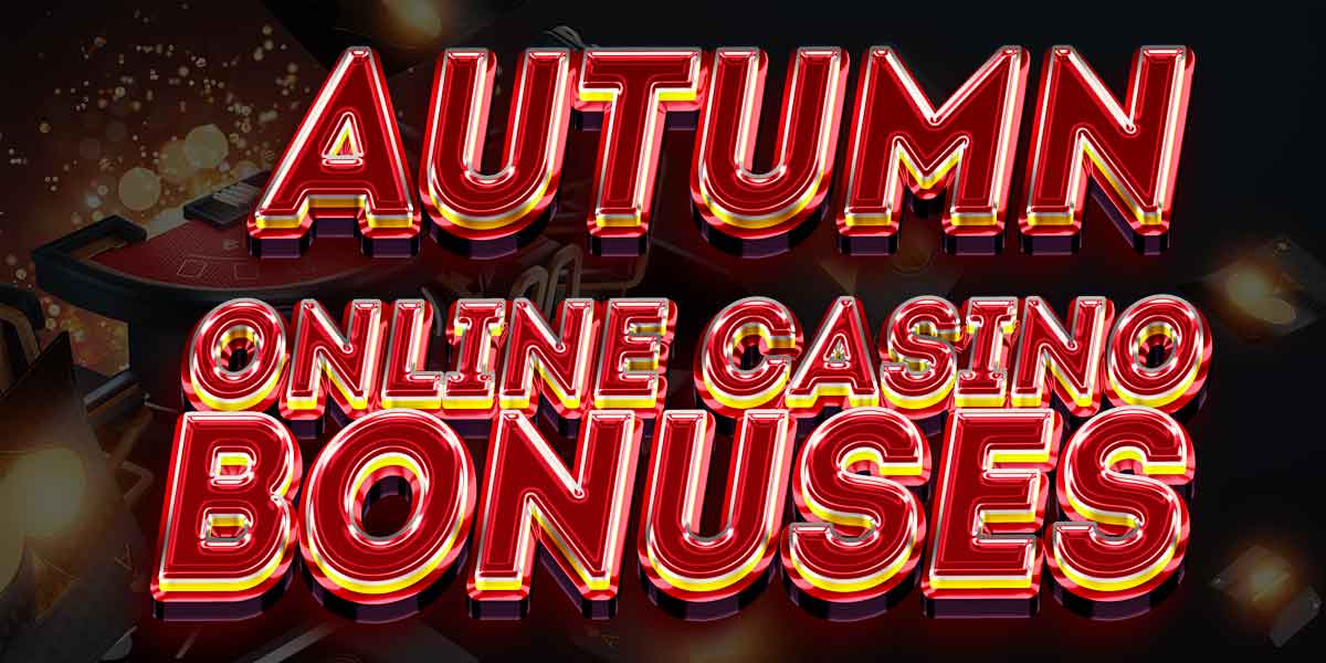 Enjoy Autumn with these online casinos