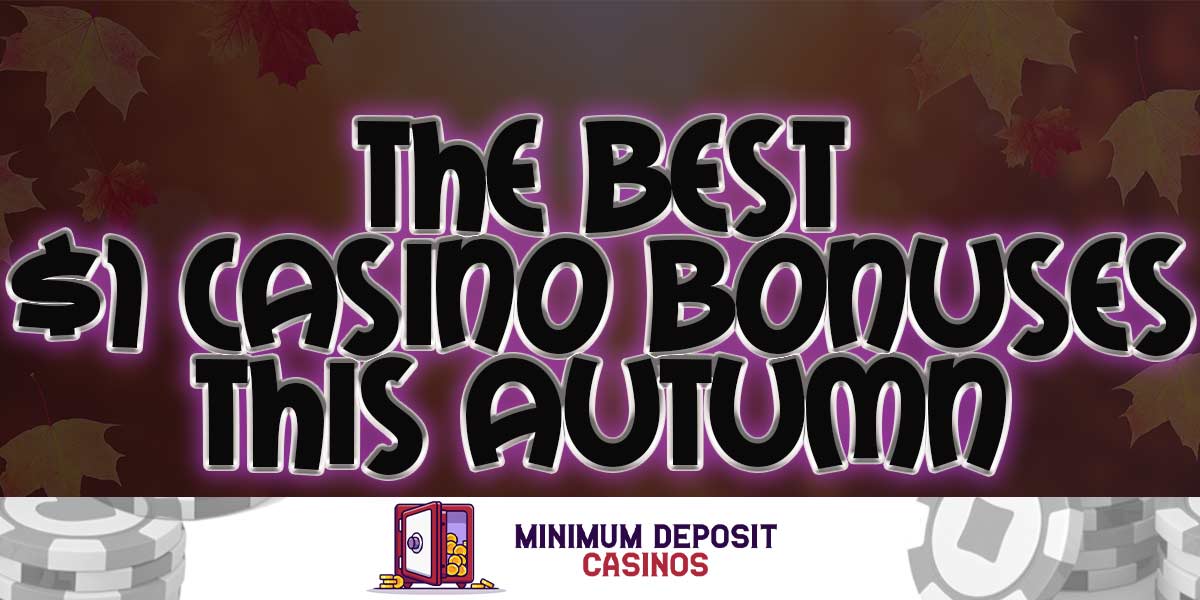 $1 deposit casino Canada – Deposit $1 and get exciting deals