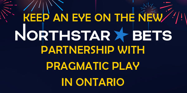 keep an eye on the new NorthStar Bets partnership with Pragmatic Play in Ontario