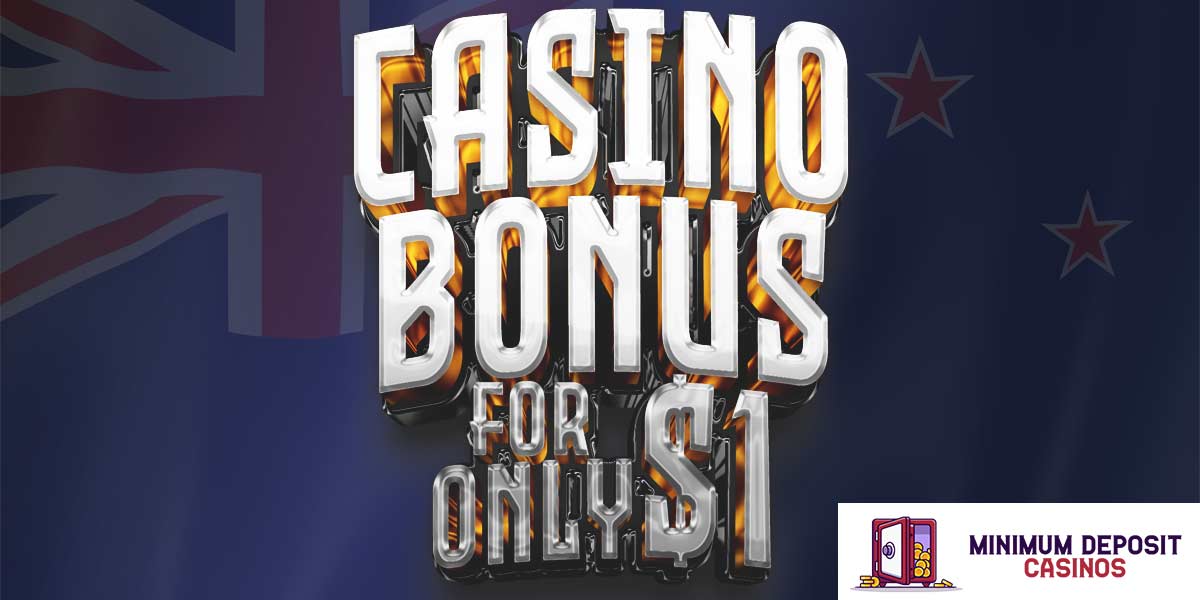 Get an NZ casino bonus for only 1$