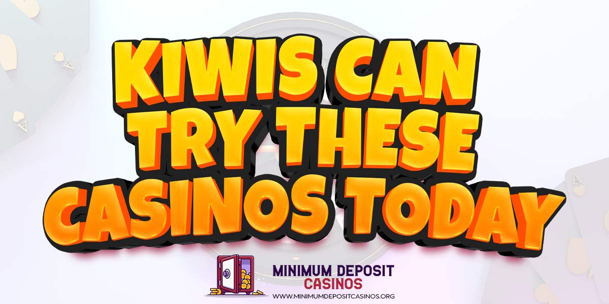 Kiwi Players need to try out these new and exciting casinos today
