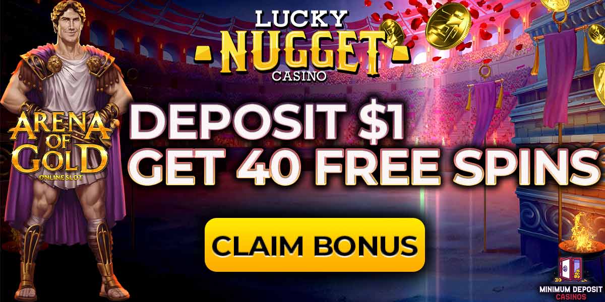 Lucky Nugget deposit 1 dollar get 40 free spins bonus