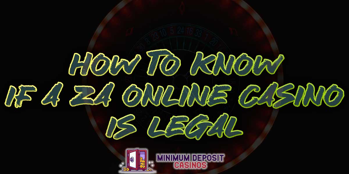 How To Know Whether Online Casinos Are Legal In South Africa