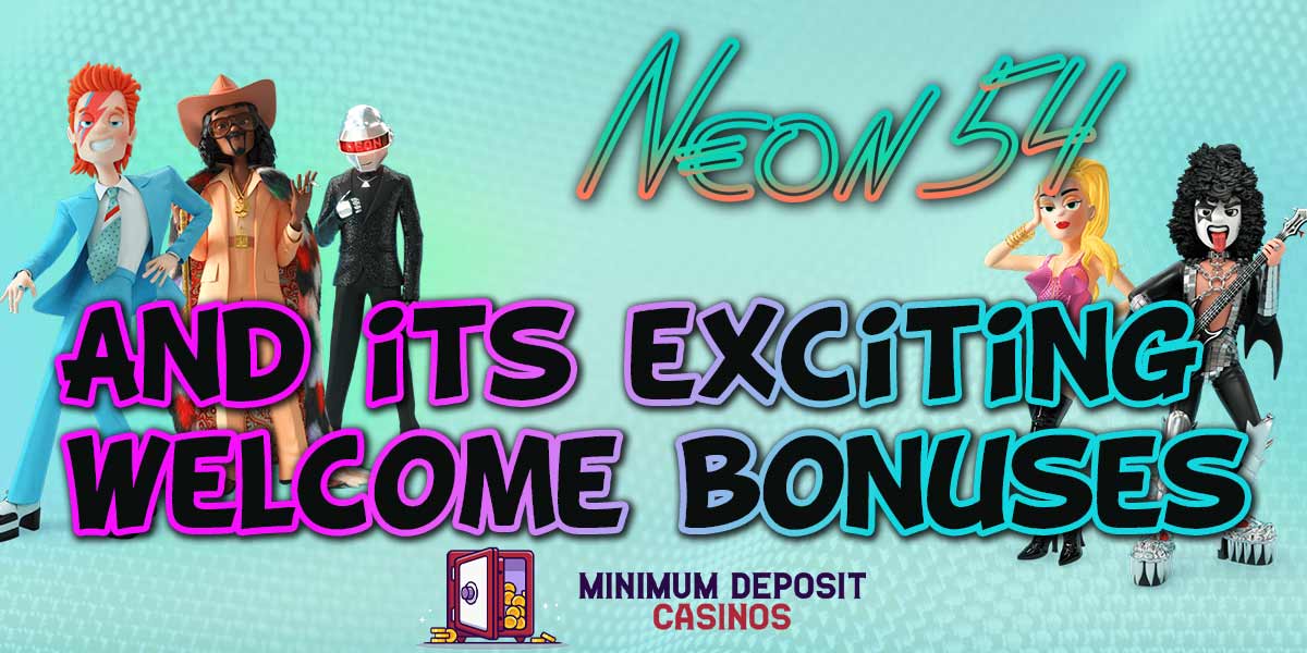 Neon54 and its Rockstar Casino Bonuses