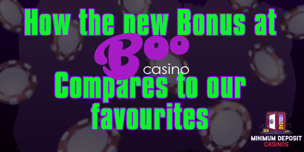 How the new Bonus at Boo Casino Compares to our favourites
