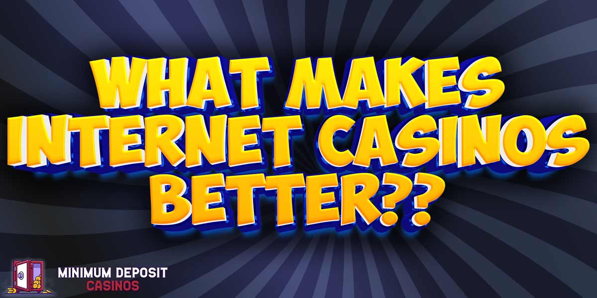 This Is What Makes Internet Casinos So Much Better