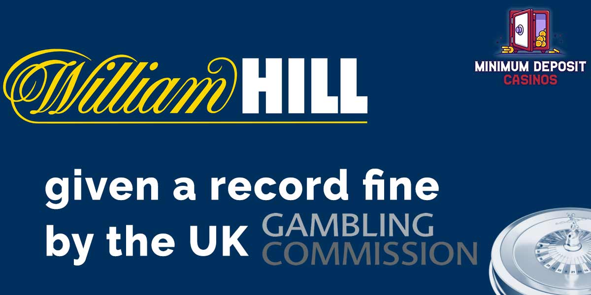 William hill is given a record fine by the UKGC