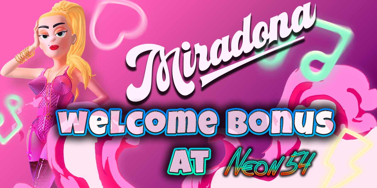 Miradona welcome bonus at neon54 casino