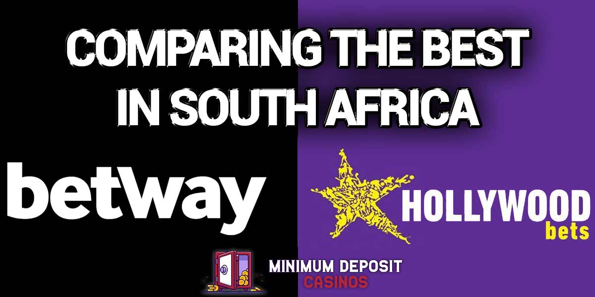 Comparing the best in South Africa hollywoodbets vs betway