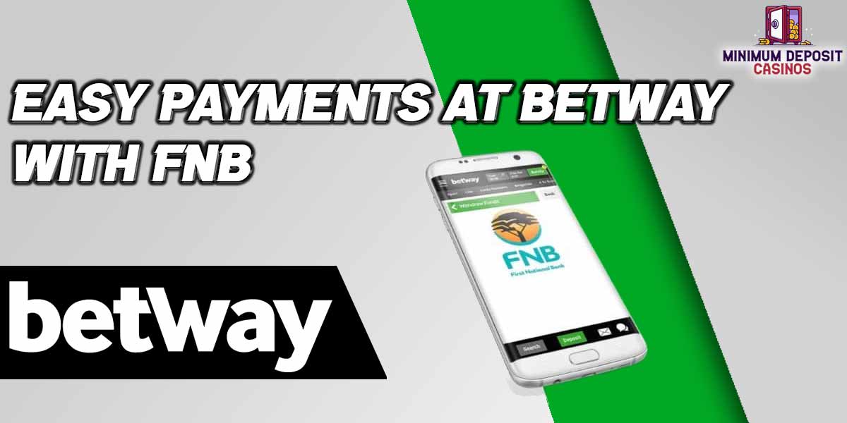 How FNB makes it easy to deposit into your Betway account
