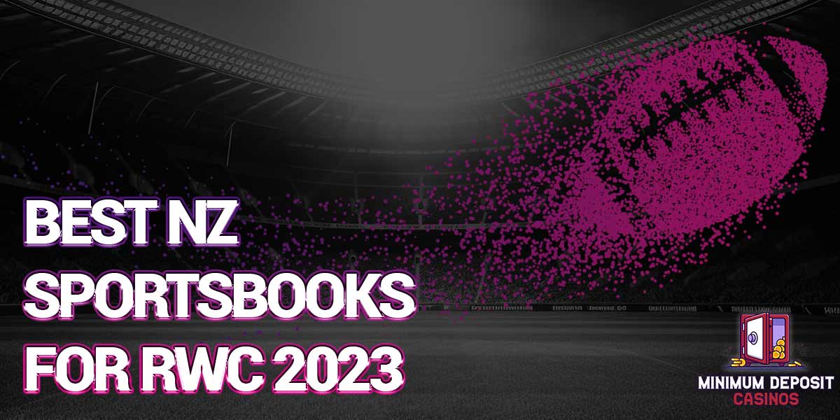 Rugby World Cup 2023 – The best online Sportsbooks for betting in NZ