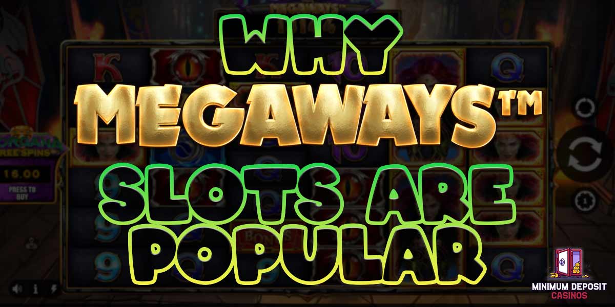 Why Megaways Slots are so popular