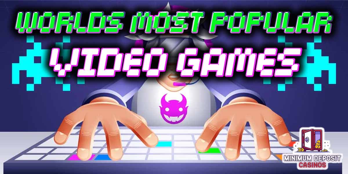 Worlds Most Popular Vdeo Games Featured Image