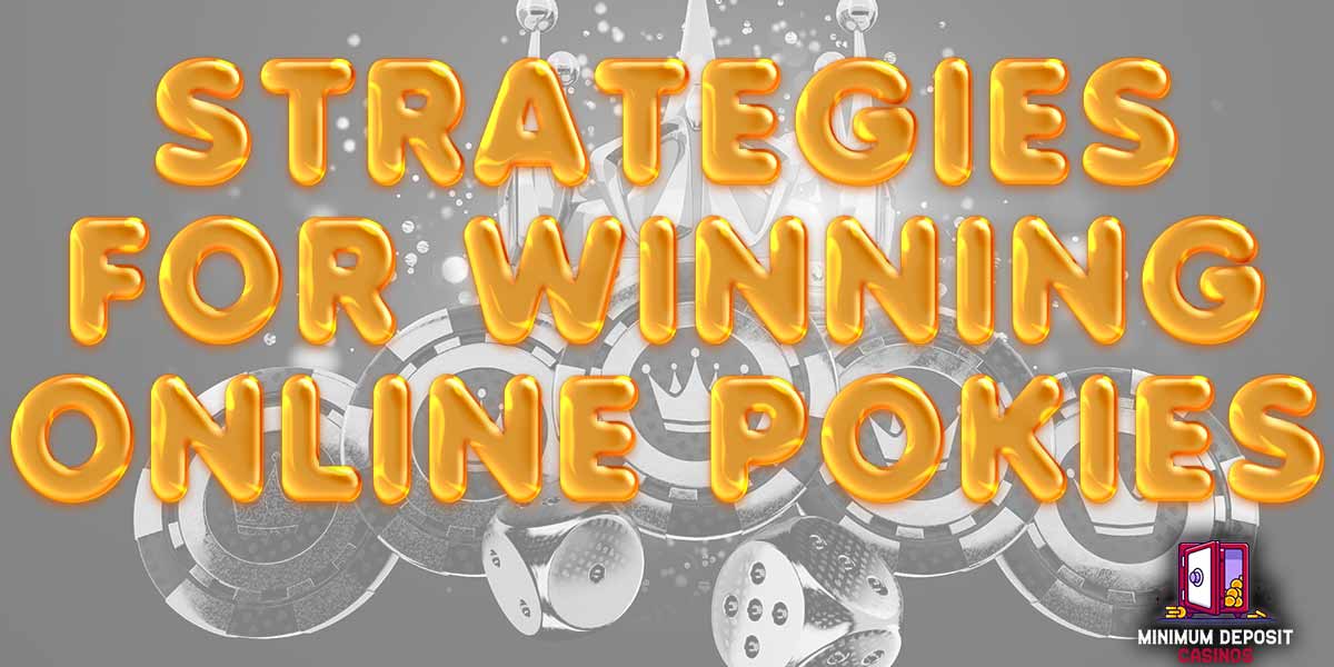 Strategies for winning online pokies
